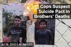 Cops Suspect Suicide Pact in Brothers' Deaths
