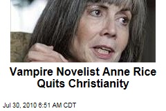 Vampire Novelist Quits Christianity