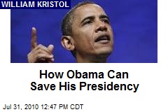 How Obama Can Save His Presidency