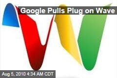 Google Pulls Plug on Wave