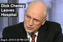 Dick Cheney Leaves Hospital