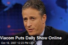 Viacom Puts Daily Show Online