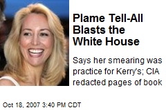 Plame Tell-All Blasts the White House