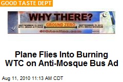Plane Flies Into Burning WTC on Anti-Mosque Bus Ad