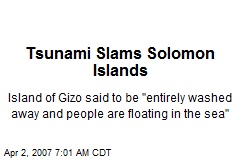 Tsunami Slams Solomon Islands
