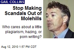 Stop Making Scandals Out of Molehills