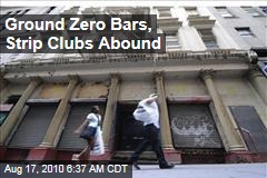 Ground Zero Bars, Strip Clubs Abound