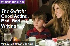 The Switch: Good Acting, Bad, Bad Writing