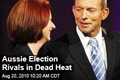 Aussie Election Rivals in Dead Heat