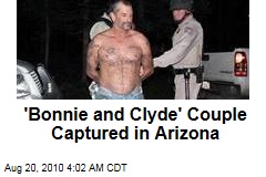 'Bonnie and Clyde' Az. Couple Captured