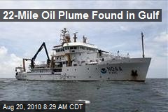 22-Mile Oil Plume Found in Gulf