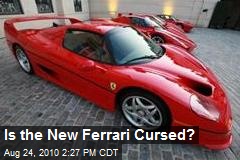 Is the New Ferrari Cursed?