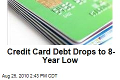 Credit Card Debt Drops to 8-Year Low
