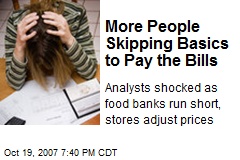 More People Skipping Basics to Pay the Bills