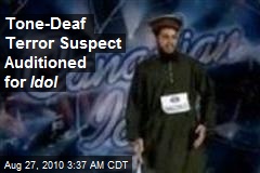 Tone-Deaf Terror Suspect Auditioned for 'Idol'