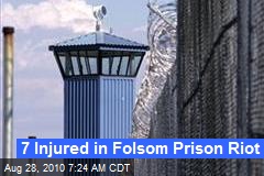 7 Injured in Folsom Prison Riot