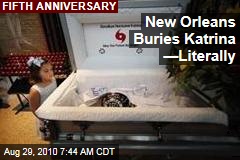 New Orleans Buries Katrina &mdash;Literally
