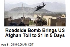 Roadside Bomb Brings US Afghan Toll to 21 in 5 Days