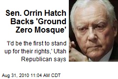 Sen. Orrin Hatch Backs 'Ground Zero Mosque'