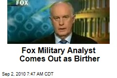 Fox Military Analyst Comes Out as Birther
