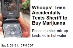 Whoops! Teen Accidentally Texts Sheriff to Buy Marijuana