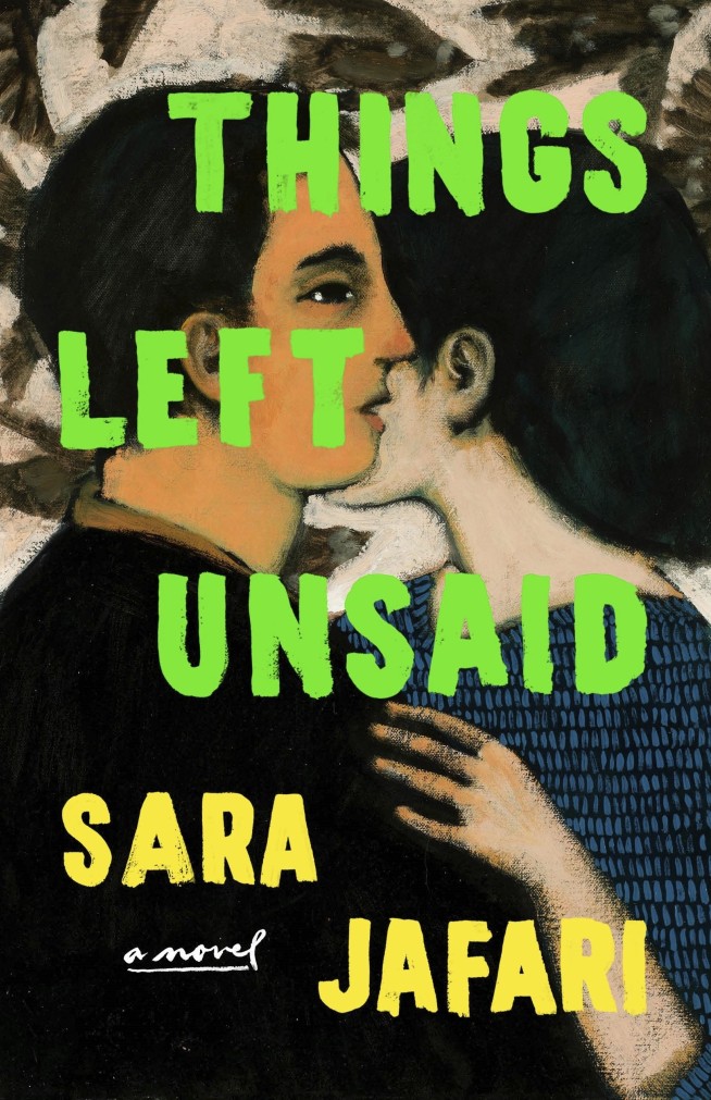 Book Review: Sara Jafari’s 'Things Left Unsaid' is a tale of tentative lovers who keep connecting