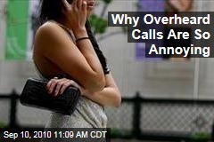 Why Overheard Calls Are So Annoying