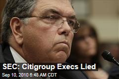 SEC: Citigroup Execs Lied