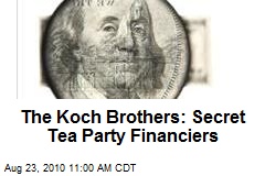 The Koch Brothers: Secret Tea Party Financiers