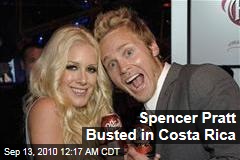 Spencer Pratt Arrested in Costa Rica