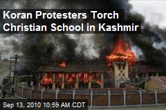 Koran Protesters Torch Christian School in Kashmir