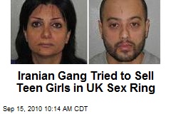 Iranian Gang Tried to Sell Teen Girls in London Sex Ring