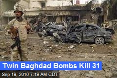 Twin Baghdad Bombs Kill 31