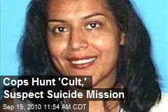 Cops Hunt 'Cult,' Suspect Suicide Mission