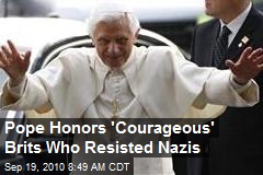 Pope Honors 'Courageous' Brits Who Resisted Nazis