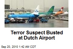 Terror Suspect Busted at Dutch Airport