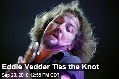 Eddie Vedder Ties the Knot