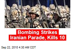 Bombing Strikes Iranian Parade, Kills 10