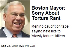 Boston Mayor: Sorry About Torture Rant