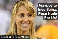 Ines Sainz: Ogled Reporter Gets Playboy Offer After New York Jets Controversy