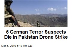 5 German Terror Suspects Die in Pakistan Drone Strike