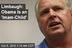 Limbaugh: Obama's an 'Imam-Child'