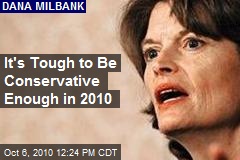 It's Tough to Be Conservative Enough in 2010