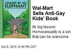 Wal-Mart Sells Anti-Gay Kids' Book