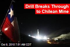 Drill Breaks Through to Chilean Mine