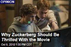 Why Zuckerberg Should Be Thrilled With the Movie