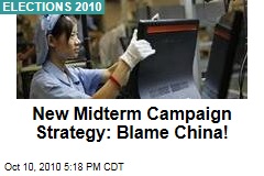 New Midterm Campaign Strategy: Blame China!