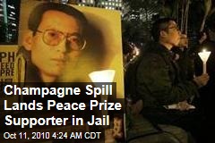 Champagne Spill Lands Peace Prize Supporter in Jail