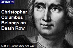 Christopher Columbus Belongs on Death Row