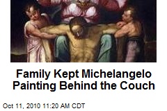 Family Kept Michelangelo Painting Behind the Couch